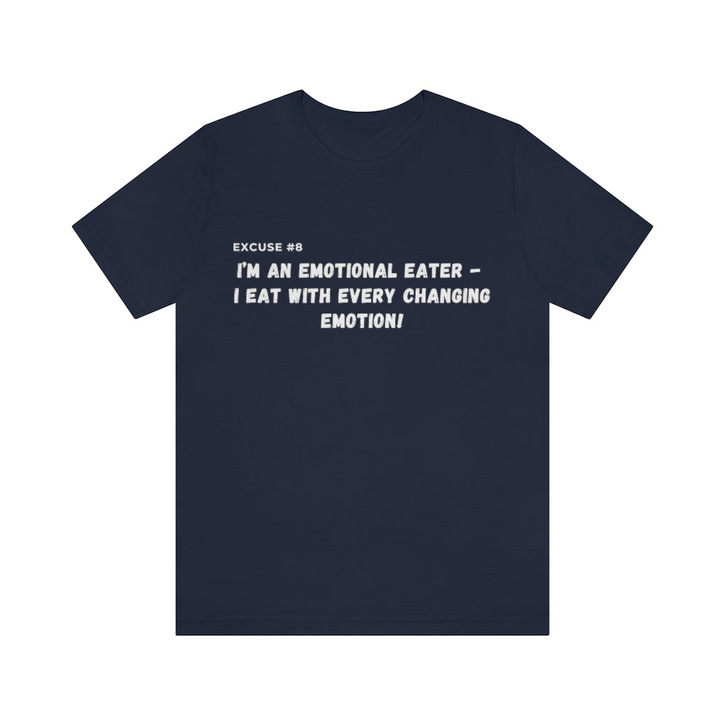 Excuse #8 Graphic T-Shirt Printify